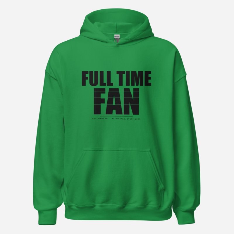 RealTimeFam Full Time Fan Hoodie in Irish Green