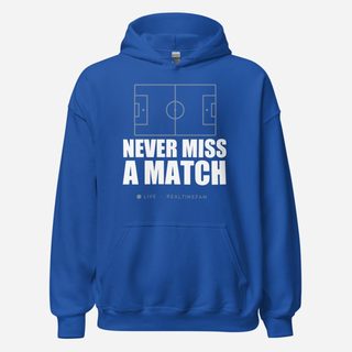 RealTimeFam Never Miss A Match Matchday Hoodie Royal