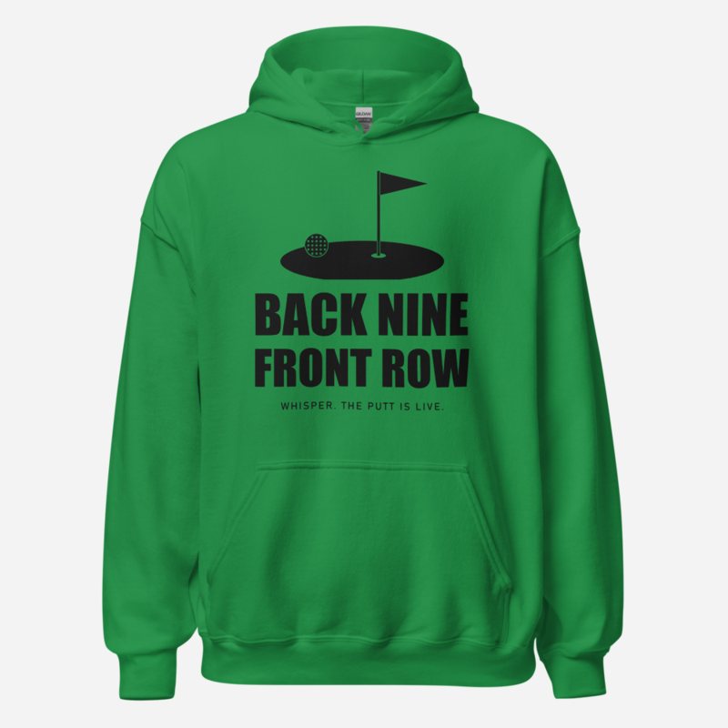 RealTimeFam Back Nine, Front Row Game Night Hoodie Irish Green