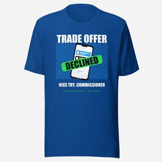 RealTimeFam Trade Offer Declined Fan Zone Tee True Royal