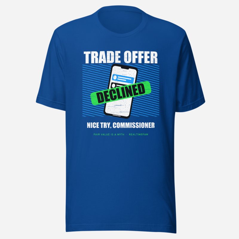 RealTimeFam Trade Offer Declined Fan Zone Tee