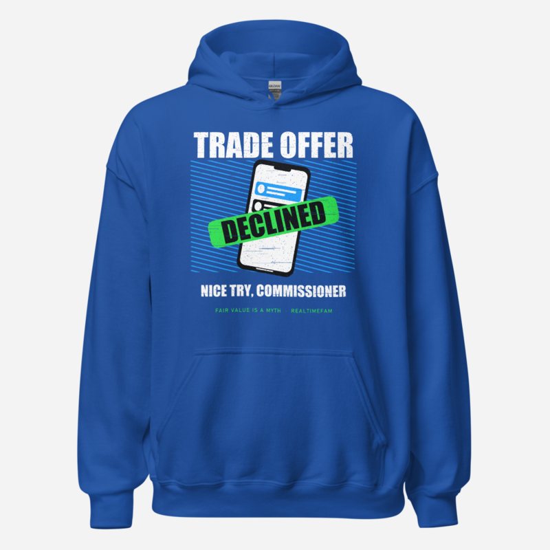 RealTimeFam Trade Offer Declined Fan Zone Hoodie